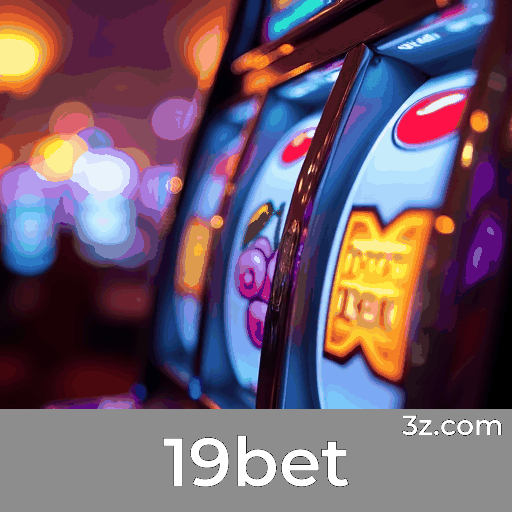 19bet: Apostas Móveis com Funcionalidades Completas